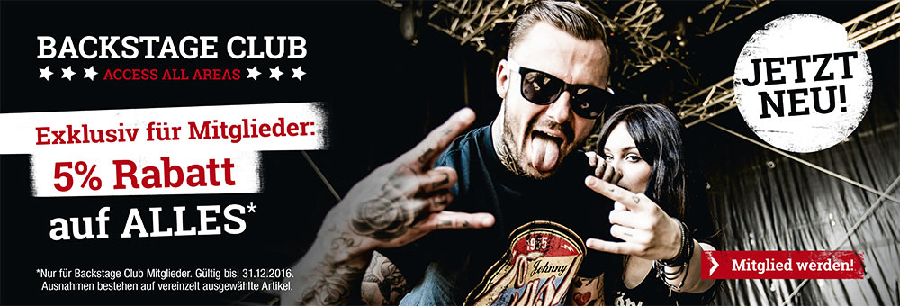 5% Rabatt nur für Backstage Club Mitglieder