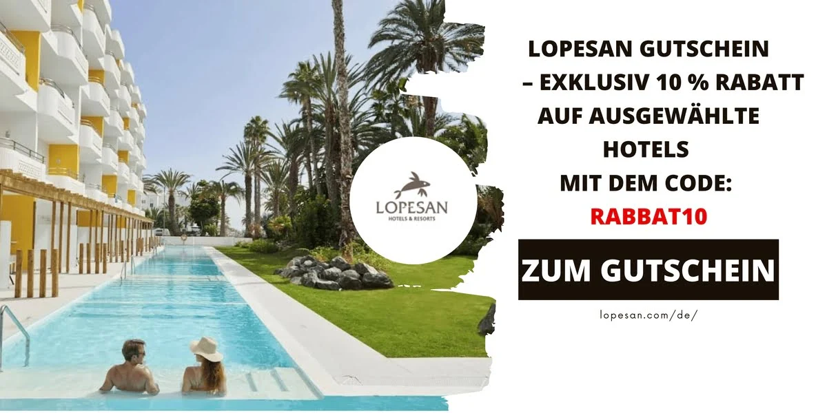 Lopesan Hotelanlage mit großem Pool, Palmen und entspannter Urlaubsatmosphäre. Die Grafik bewirbt einen Lopesan Gutschein mit 10 % Rabatt auf ausgewählte Hotels und dem Gutscheincode RABATT10.
