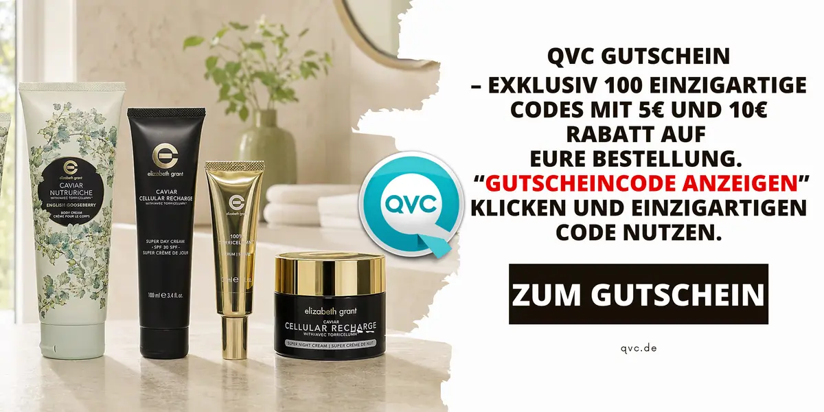 Mehrere hochwertige Pflegeprodukte stehen auf einer Badezimmerablage. Daneben bewirbt die Grafik einen QVC Gutschein mit 100 einzigartigen Rabattcodes im Wert von 5 € oder 10 €. Durch Klick auf „Gutscheincode anzeigen“ kann ein individueller Code für die Bestellung genutzt werden.