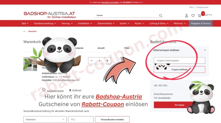 Im Warenkorb könnt ihr den Badshop-Austria-Gutscheincode von Rabatt-Coupon einlösen.
