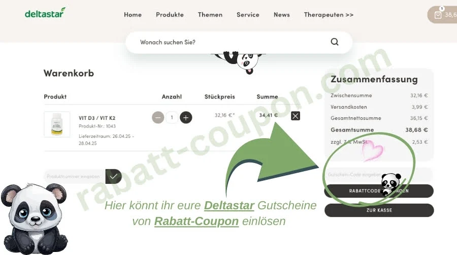 Auf dem Bild ist der Warenkorb von deltastar zu sehen, in dem ein Produkt (VIT D3 / VIT K2) für 34,41 € liegt. Rechts befindet sich die Zusammenfassung mit einem Feld zur Eingabe eines Gutscheincodes sowie einem großen grünen Pfeil, der darauf hinweist. Darunter steht in grüner Schrift: „Hier könnt ihr eure Deltastar Gutscheine von Rabatt-Coupon einlösen“, begleitet von einer Panda-Grafik.